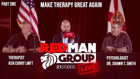 🔴 Make Therapy Great Again! – @The Red Man Group LIVE – Part One