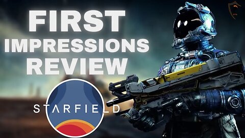 My Starfield First Impressions Review (Spoiler Free, 40+ Hour Review)