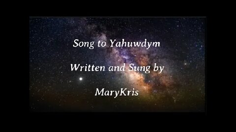 Song to Yahuwdym