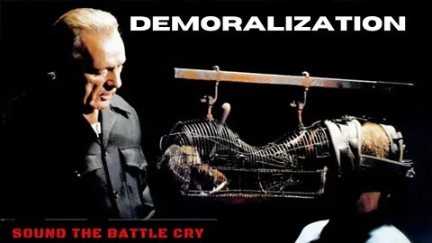 Demoralization: Encouraging Surrender & Defeat (In Psywarfare & In the Bible)