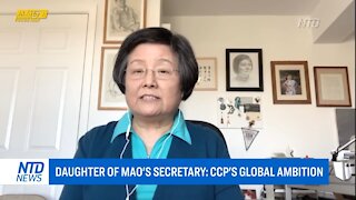 Daughter of Mao's Secretary: CCP’S Global Ambition