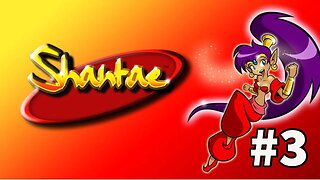 Shantae - Episode 3