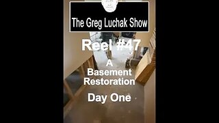 Reel #47 - A Basement Restoration