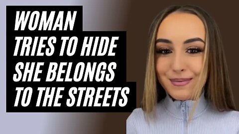 Woman Tries To Hide That She Belongs To The Streets Because She Has A High Body Count