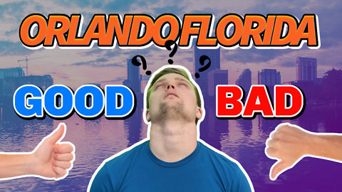 The Real Pros And Cons Of Living In Orlando Florida | You Wont Believe It