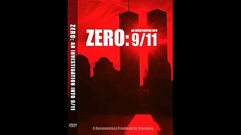 ZERO: AN INVESTIGATION INTO 9/11