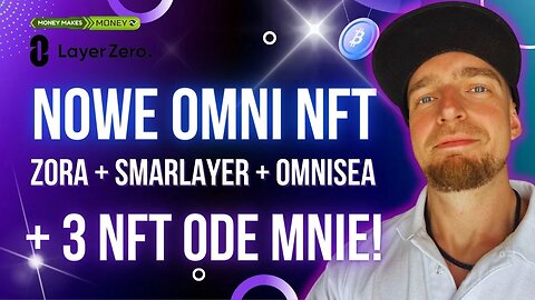 NFT na LayerZero ✅ 3 Free NFT ode Mnie! 🚀 ZORA + OmnieSea + Element Market + SmartLayer i Wiecej!