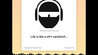 Life is like a Shit Sandwich - From TSPC Epi-3184