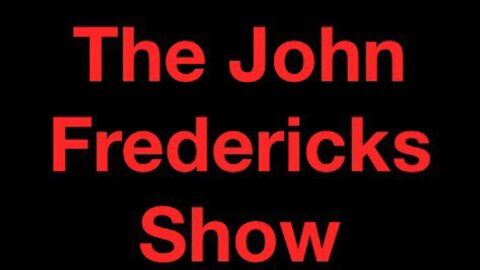 The John Fredericks Radio Show Guest Line Up for Sept. 8,2022