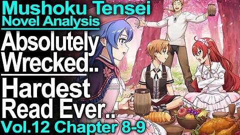 Biggest Mistake.. - Mushoku Tensei Jobless Reincarnation Novel Analysis!(Vol12,Ch8-9)