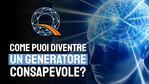 ✨ Come puoi diventare un generatore consapevole?