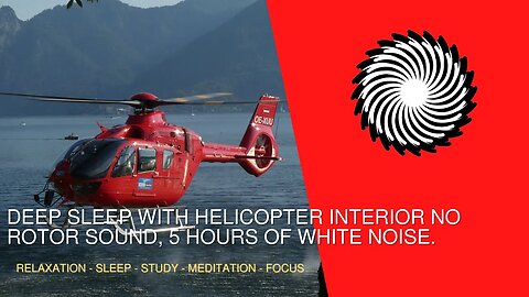 Deep Sleep With Helicopter Interior No Rotor Sound, 1 Hour Of White Noise