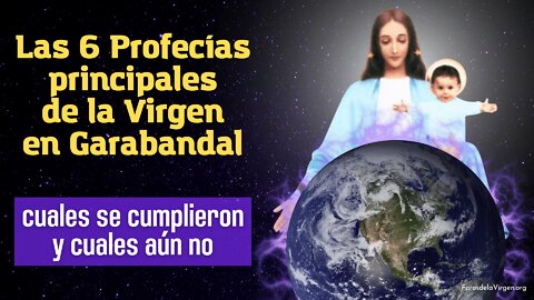 Las 6 Profecías principales de la Virgen en Garabandal [cuales se cumplieron y cuales aún no]