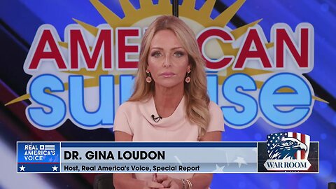 Dr. Gina Loudon Warns Of The Horrific Acts Happening With The United States Today