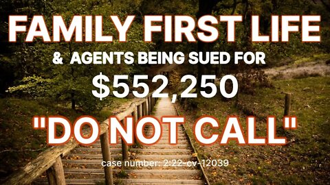 Buying Family First Life Leads: "You Will Be Sued."