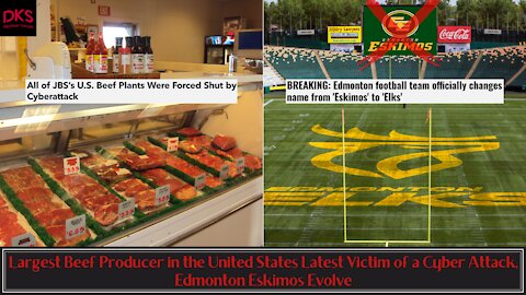 Largest Beef Producer in the United States Latest Victim of a Cyber Attack, Edmonton Eskimos Evolve