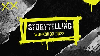 Storytelling Workshop 2022