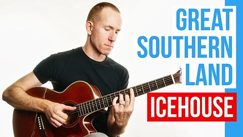 Great Southern Land ★ Icehouse ★ Acoustic Guitar Lesson [with PDF]
