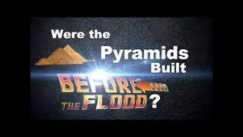 Were The Pyramids Built Before The Flood? (And Why It's So Important)