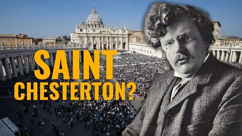 The Cause for Chesterton's Canonization w/ Joseph Pierce