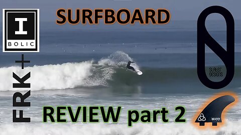 Firewire FRK Plus Surfboard Review part 2 - a great step up for the Average Surfer