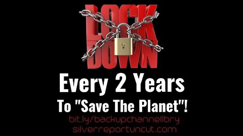 Silver Report Uncut The Gaurdian Calls For Great Reset Lockdowns Every 2 Years To Save The Planet