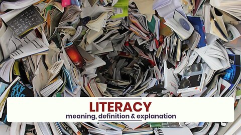 What is LITERACY?