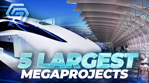 5 Seriously Impressive Megaprojects!