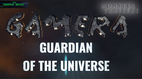 Monster Trailers: Gamera Guardian of the Universe