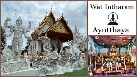 Wat Intharam วัดอินทาราม - Ayutthaya Thailand 2023