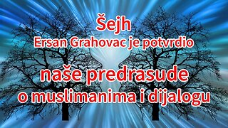 Šejh Ersan Grahovac @ersangrahovac9485 je potvrdio naše predrasude o dijalogu | Pax Vobiscum