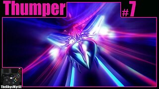 Thumper Playthrough | Part 7