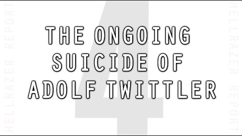 THE ONGOING SUICIDE OF ADOLF TWITTLER