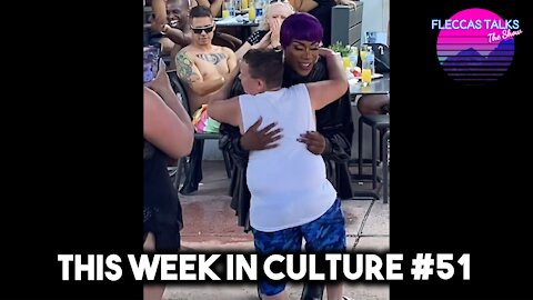 THIS WEEK IN CULTURE #51