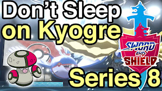 VGC • Series 8 • Don't sleep on Kyogre! • Pokemon Sword & Shield Ranked Battles
