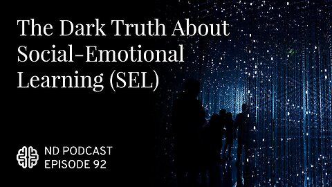 The dark truth about Social Emotional Learning (SEL)