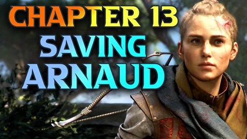 A Plague Tale Requiem Chapter 13 Walkthrough - Save Arnaud