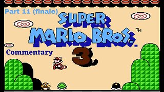 Final Level, Ending, and Review - Super Mario Bros 3 Part 11