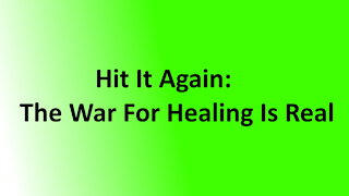 Bible Lesson: Hit It Again: The War For Healing Is Real