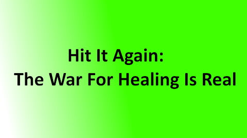 Bible Lesson: Hit It Again: The War For Healing Is Real