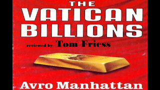 The Vatican Billions part33, Tom Friess