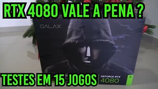 RTX 4080 Vale a Pena ? Testes em 15 jogos em 4k !