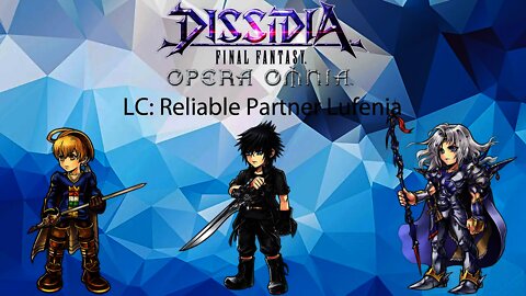 DFFOO GL LC Keiss Lufenia (Ramza, Noctis, Cecil Paladin) 28 turns Ramza friend