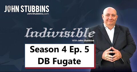 INDIVISIBLE WITH JOHN STUBBINS: DB Fugate Talks District 22 & Conservative Values