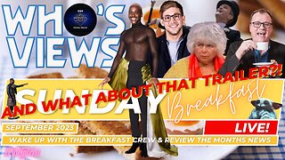 WHOS VIEWS SUNDAY BREAKFAST LIVE! - SEPTEMBER MAGAZINE 2023 - DOCTOR WHO LIVESTREAM