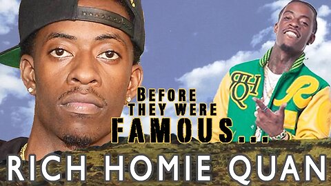 RICH HOMIE QUAN | Before They Were Famous