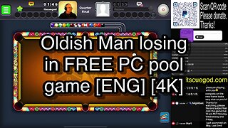Oldish Man losing in FREE PC pool game [ENG] [4K] 🎱🎱🎱 8 Ball Pool 🎱🎱🎱[ReRun]