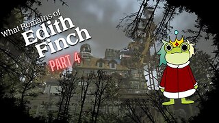 What Remains of Edith Finch Part 4 (Commentary)
