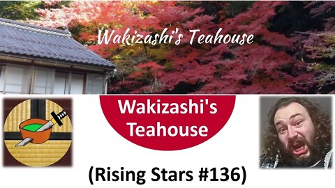Wakizashi's Teahouse (Rising Stars #136) [With Bloopers]