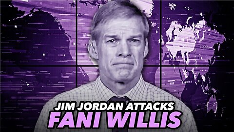 Jim Jordan Renews Attacks On Fani Willis After She Humiliated Him